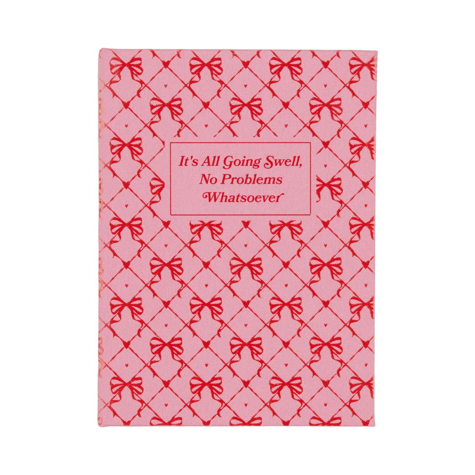 It's All Going Swell, No Problems Whatsoever | Bookcloth Cover Notepad