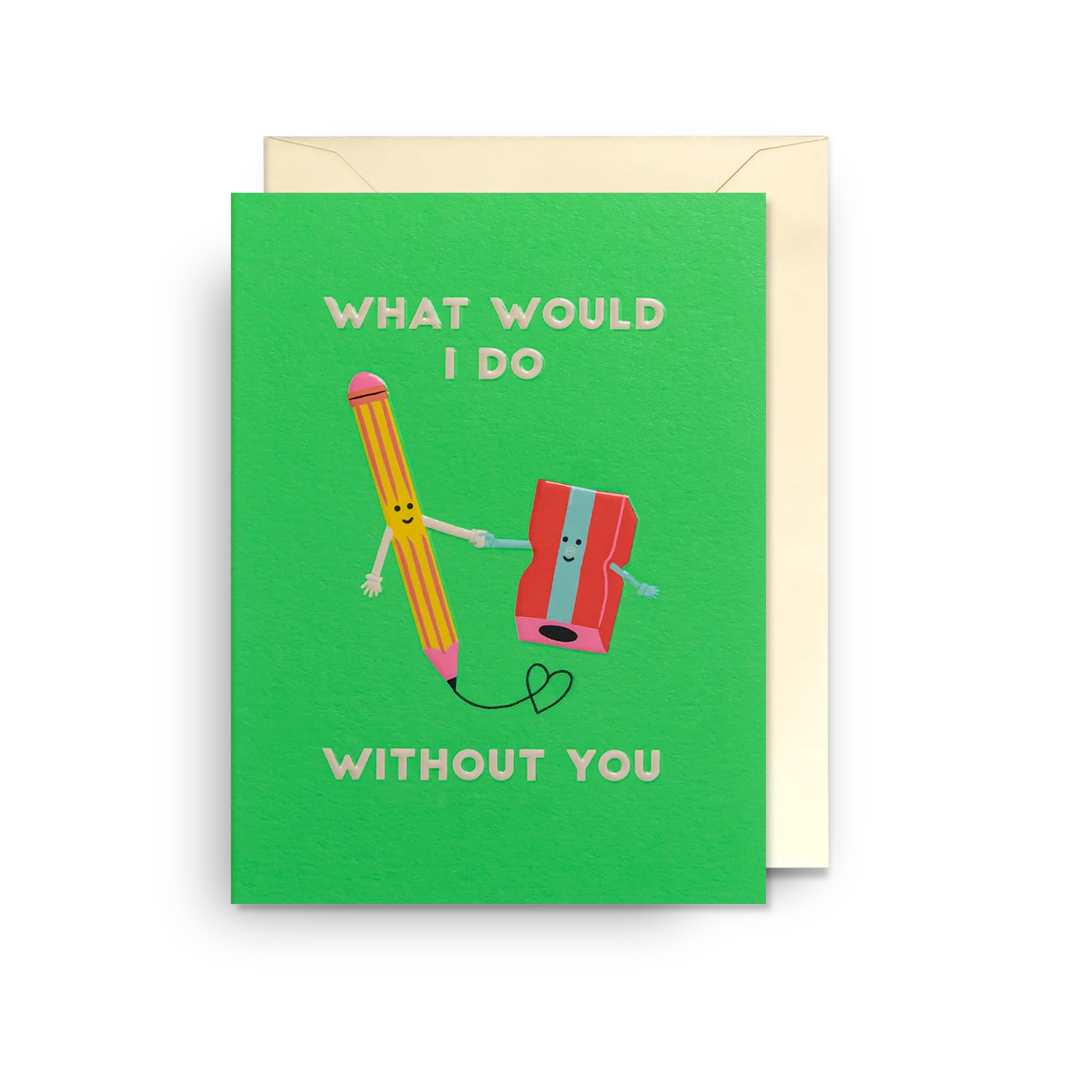 Pencil & Sharpener What Would I Do Without You | Naomi Wilkinson | Mini Card