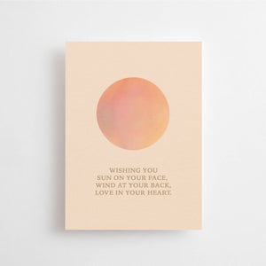 WISHING YOU SUN ON YOUR FACE, WIND AT YOUR BACK | POSTCARD