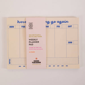 A4 Weekly Planner Pad | Here We Go Again