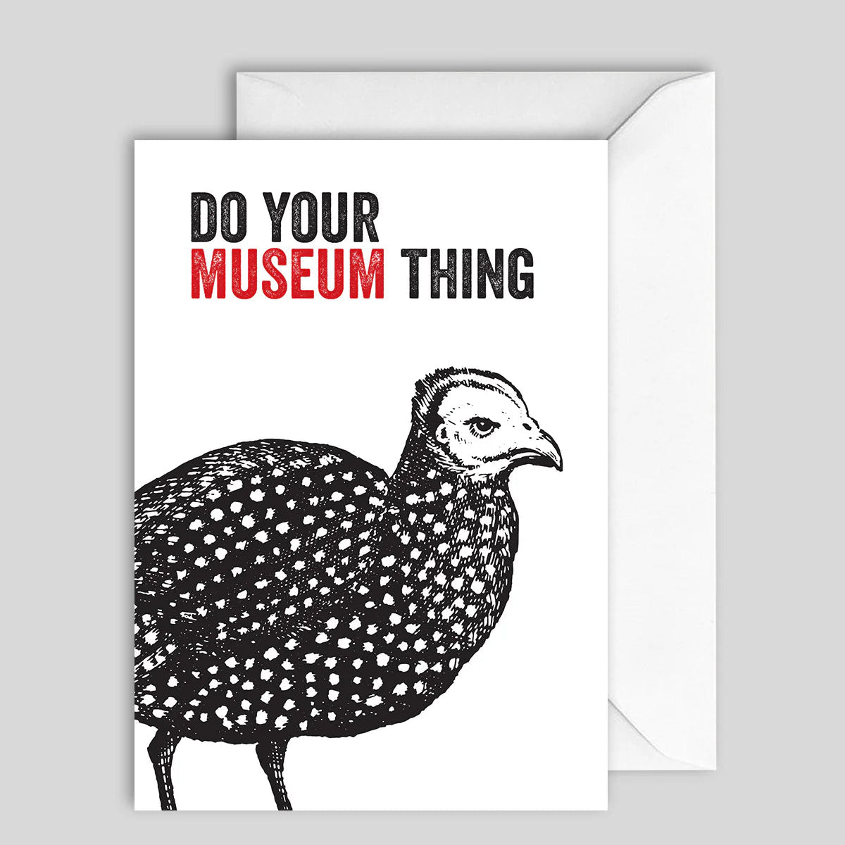 Greeting Card Do Your Musuem Thing