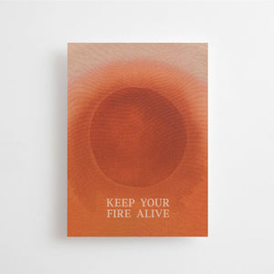 Keep Your Fire Alive | Postcard