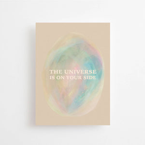 THE UNIVERSE IS ON YOUR SIDE | POSTCARD