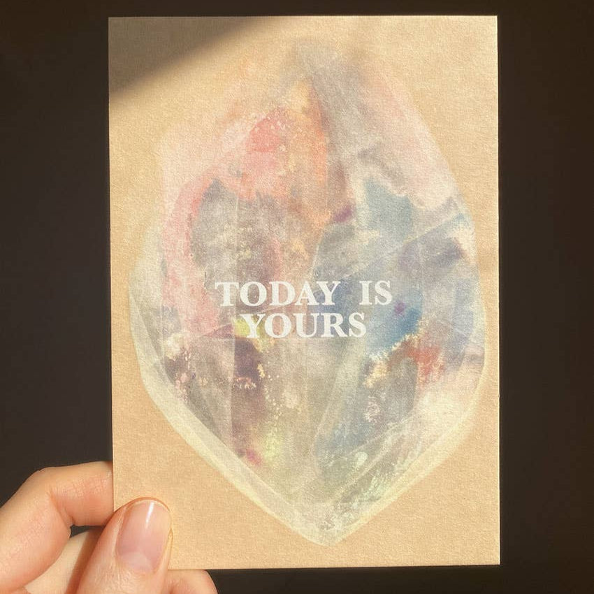TODAY IS YOURS | POSTCARD