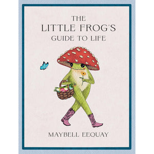The Little Frog's Guide to Life