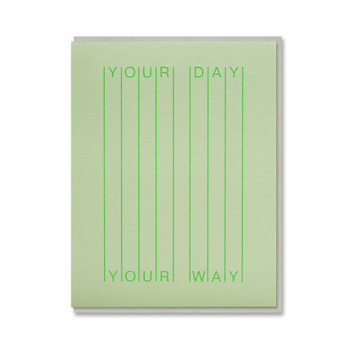 Your Day Your Way Greeting Card | Short Talk