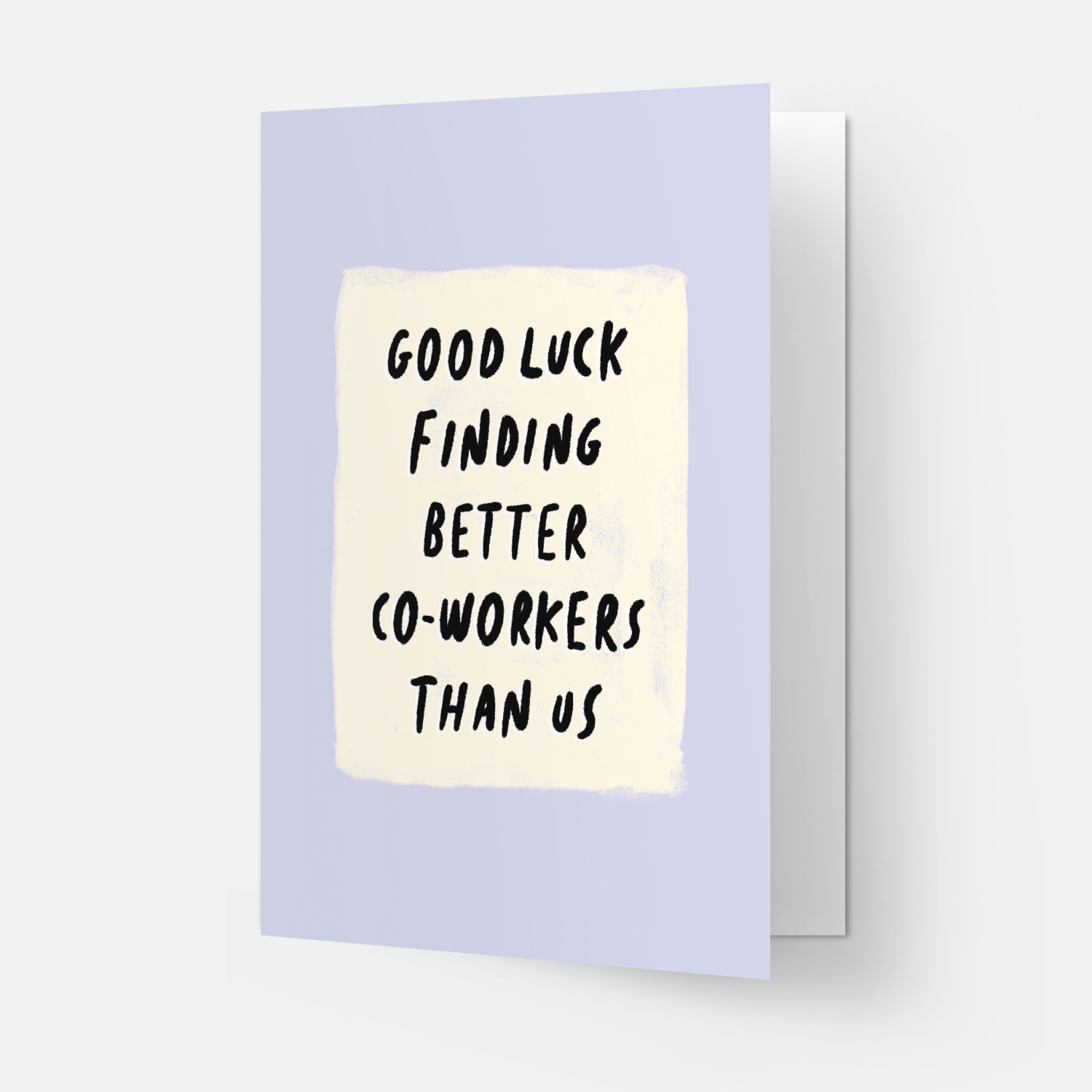 Better Co-Workers | Greeting Card